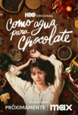 Как вода для шоколада (2024)